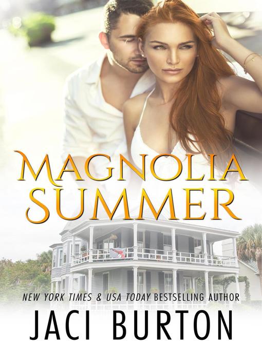 Title details for Magnolia Summer by Jaci Burton - Available